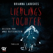 Cover-Bild zum Titel 'Lieblingstochter' von 'Brianna Labuskes'
