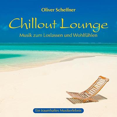 Chillout Lounge - Oliver Scheffner