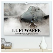 Cover-Bild zum Titel 'Luftwaffe. Kampfflugzeuge der USA (hochwertiger Premium Wandkalender 2026 DIN A2 quer), Kunstdruck in Hochglanz' von 'Elisabeth Stanzer'