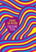 Cover-Bild zum Titel 'Ensaio da Paixão' von 'Cristovão Tezza'