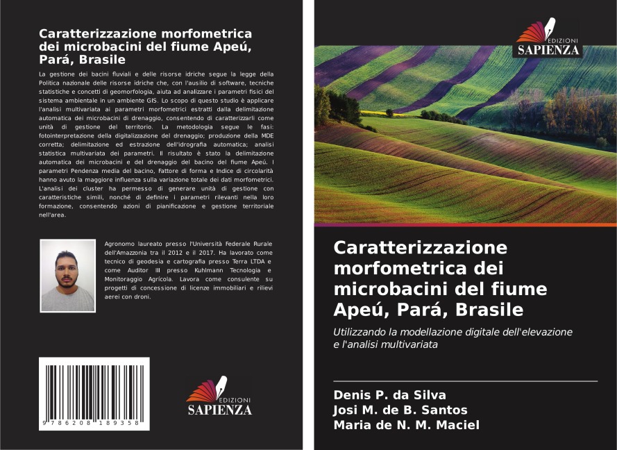 Caratterizzazione morfometrica dei microbacini del fiume Apeú, Pará, Brasile - Denis P. da Silva, Josi M. de B. Santos, Maria de N. M. Maciel