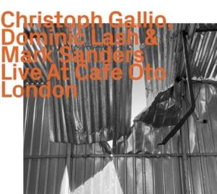 Live at Cafe Oto London - Christoph/Lash Gallio