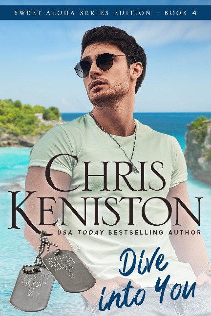 Dive Into You (Aloha Romance Series, #4) - Chris Keniston