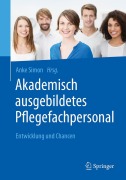 Cover-Bild zum Titel 'Akademisch ausgebildetes Pflegefachpersonal' von ''