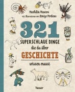 Cover-Bild zum Titel '321 superschlaue Dinge, die du über Geschichte wissen musst' von 'Mathilda Masters'