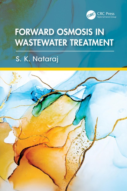 Forward Osmosis in Wastewater Treatment - S. K. Nataraj