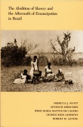 Cover-Bild zum Titel 'The Abolition of Slavery and the Aftermath of Emancipation in Brazil' von ''
