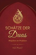 Cover-Bild zum Titel 'Schätze der Duas: Bittgebete der Propheten' von 'Salah Moujahed'