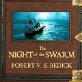 The Night of the Swarm Lib/E - Robert V. S. Redick