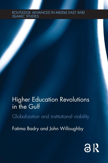 Higher Education Revolutions in the Gulf - Fatima Badry, John Willoughby