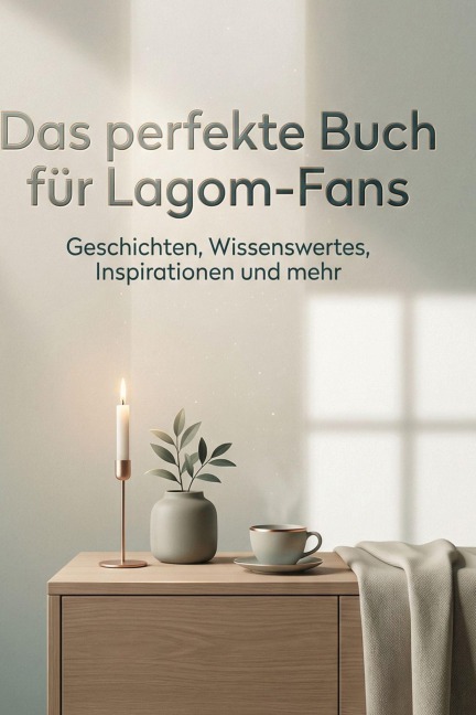 Das perfekte Buch für Lagom-Fans - Felix Vogel