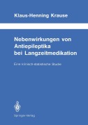 Cover-Bild zum Titel 'Nebenwirkungen von Antiepileptika bei Langzeitmedikation' von 'Klaus-Henning Krause'