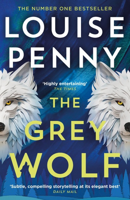 The Grey Wolf - Louise Penny