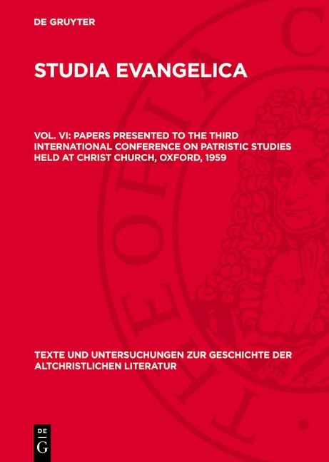 Papers presented to the Third International Conference on Patristic Studies held at Christ Church, Oxford, 1959 - 