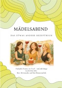 Cover-Bild zum Titel 'Mädelsabend' von 'Andrea Heimann, Sandra Himmelreich, Inga Sprünken, Ursula-Lisa Schumacher, Sandra Wollersheim'