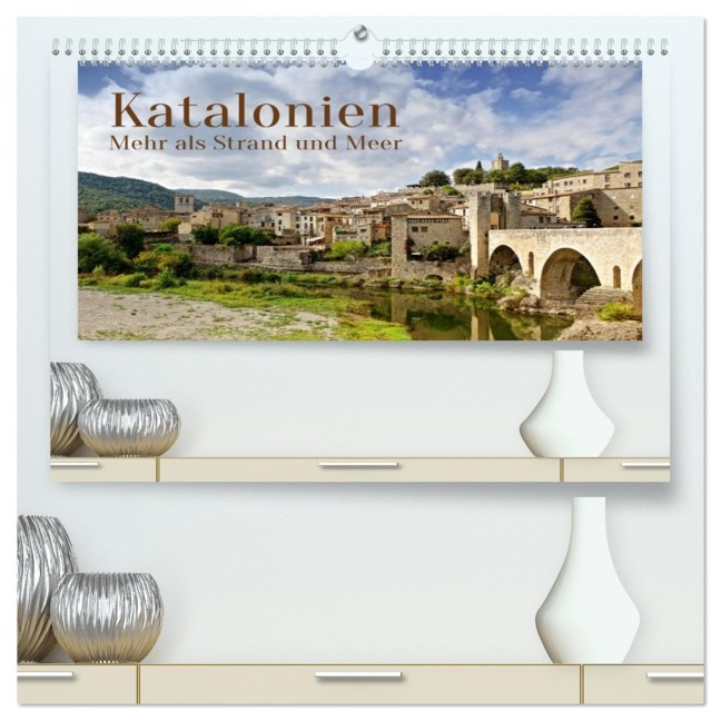 Katalonien - Mehr als Strand und Meer (hochwertiger Premium Wandkalender 2026 DIN A2 quer), Kunstdruck in Hochglanz - Berthold Werner