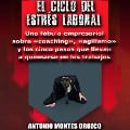 Cover-Bild zum Titel 'El Ciclo del Estrés Laboral' von 'Antonio Montes Orozco'