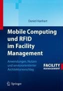 Mobile Computing und RFID im Facility Management - Daniel Hanhart