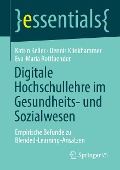 Digitale Hochschullehre im Gesundheits- und Sozialwesen - Katrin Keller, Eva-Maria Rottlaender, Dennis Klinkhammer