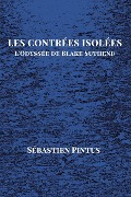 Cover-Bild zum Titel 'Les Contrées Isolées' von 'Sébastien Pintus'