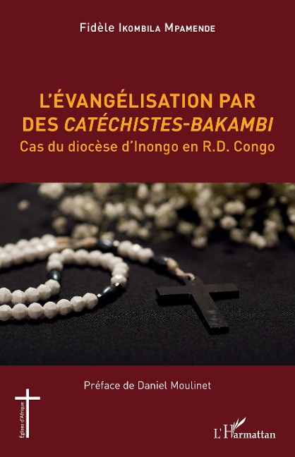 L'évangélisation par des Catéchistes-Bakambi - Ikombila Mpamende