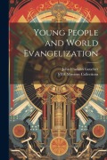 Cover-Bild zum Titel 'Young People and World Evangelization' von 'Sth Missions Collections'