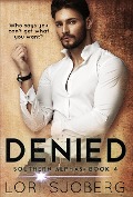 Cover-Bild zum Titel 'Denied (Southern Alphas, #4)' von 'Lori Sjoberg'