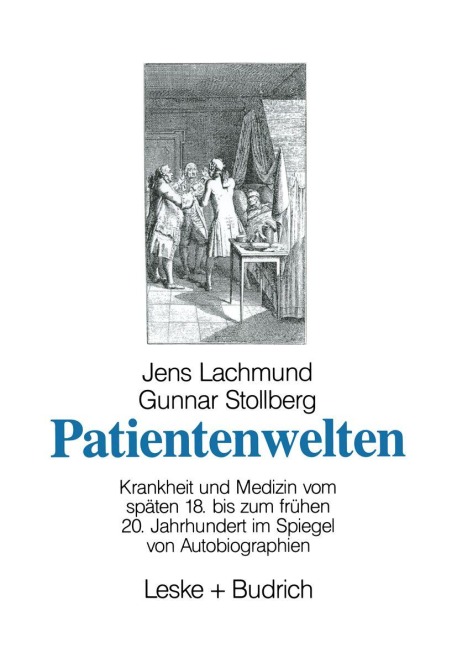 Patientenwelten - Jens Lachmund, Gunnar Stollberg