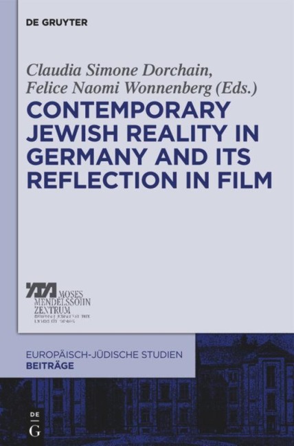 Contemporary Jewish Reality in Germany and Its Reflection in Film - 