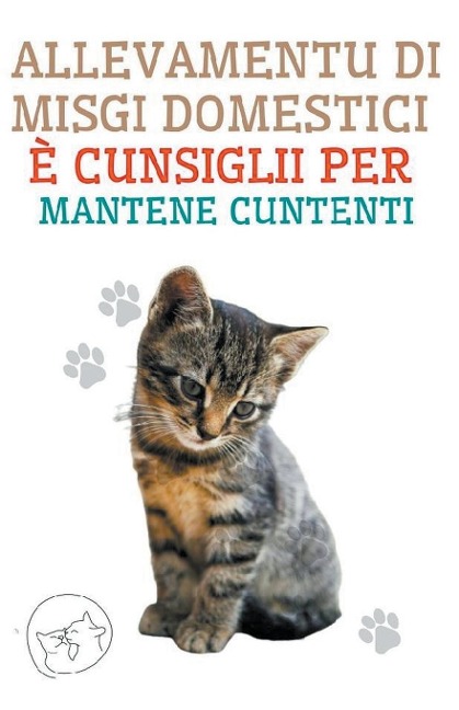 Allevamentu di Misgi Domestici è Cunsiglii per Mantene Cuntenti - Edwin Pinto
