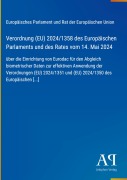 Cover-Bild zum Titel 'Verordnung (EU) 2024/1358 des Europäischen Parlaments und des Rates vom 14. Mai 2024' von 'Europäisches Parlament und Rat der Europäischen Union'