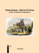 Cover-Bild zum Titel 'Klosterneuburg - Stadt an der Donau' von 'Erich Wonka'