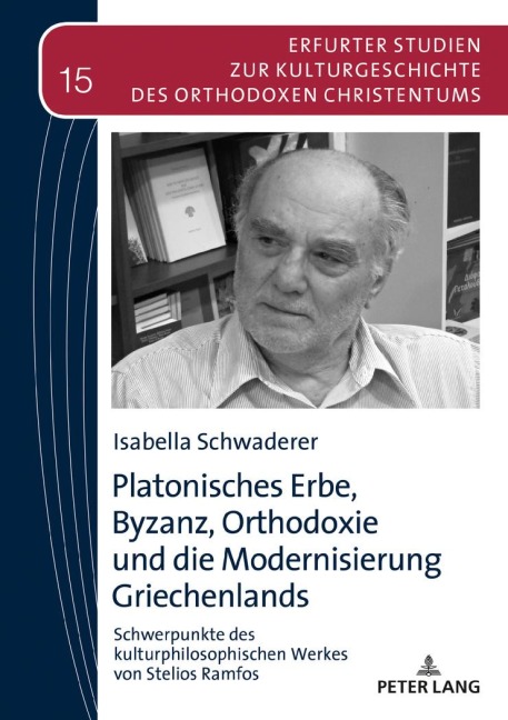 Platonisches Erbe, Byzanz, Orthodoxie und die Modernisierung Griechenlands - Isabella Schwaderer