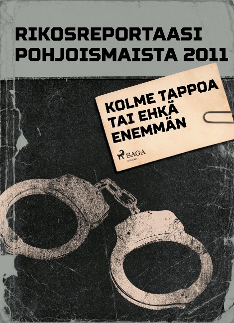 Kolme tappoa tai ehkä enemmän - Eri Tekijöitä