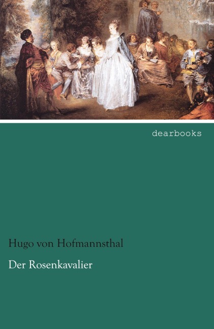 Der Rosenkavalier - Hugo Von Hofmannsthal