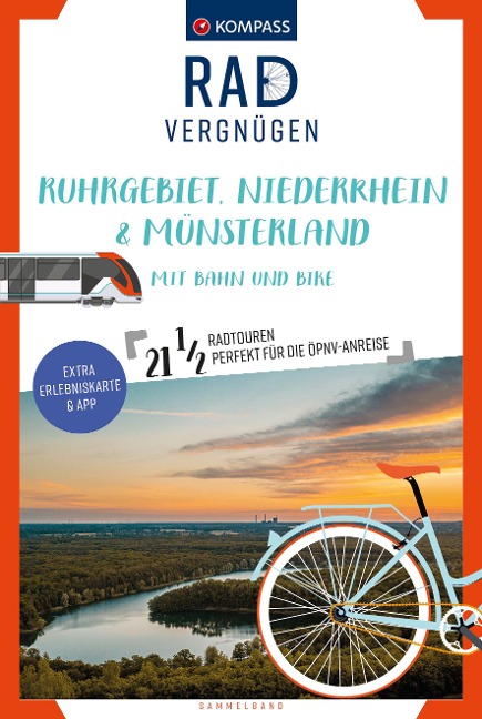 KOMPASS Radvergnügen Ruhrgebiet, Niederrhein & Münsterland mit Bahn und Bike - 
