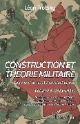 Cover-Bild zum Titel 'Construction et théorie militaire' von 'Trotsky'