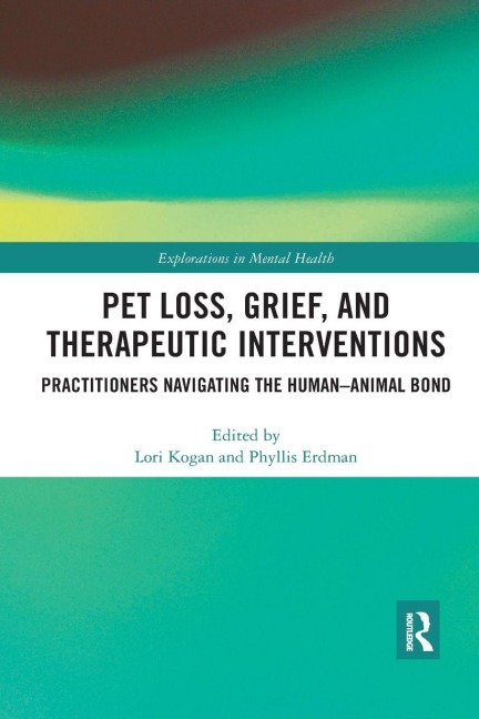 Pet Loss, Grief, and Therapeutic Interventions - 