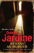 As Easy as Murder (Primavera Blackstone series, Book 3) - Quintin Jardine