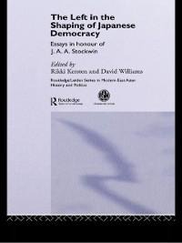 The Left in the Shaping of Japanese Democracy - 