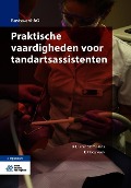 Praktische Vaardigheden Voor Tandartsassistenten - B. Duizendstra-Prins, E. Hogeveen