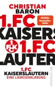 Cover-Bild zum Titel '1. FC Kaiserslautern' von 'Christian Baron'
