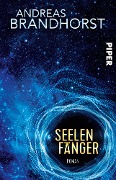 Cover-Bild zum Titel 'Seelenfänger' von 'Andreas Brandhorst'