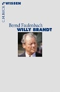 Cover-Bild zum Titel 'Willy Brandt' von 'Bernd Faulenbach'