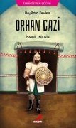 Cover-Bild zum Titel 'Orhan Gazi - Beylikten Devlete' von 'Ismail Bilgin'