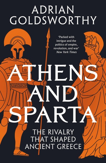 Athens and Sparta - Adrian Goldsworthy