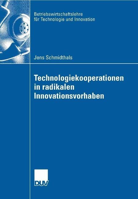 Technologiekooperationen in radikalen Innovationsvorhaben - Jens Schmidthals