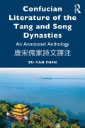 Cover-Bild zum Titel 'Confucian Literature of the Tang and Song Dynasties' von 'Zu-Yan Chen'