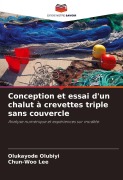 Cover-Bild zum Titel 'Conception et essai d'un chalut à crevettes triple sans couvercle' von 'Olukayode Olubiyi, Chun-Woo Lee'