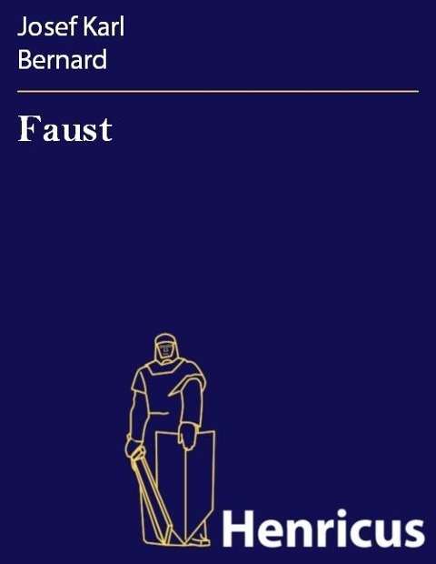 Faust - Josef Karl Bernard